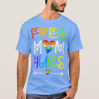 Womens Free Mom Hugs T Rainbow Heart LGBT Pride Mo T-Shirt