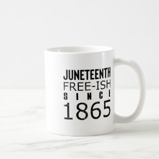 Womens Freeish Juneteeth Since 1865 Black History Coffee Mug