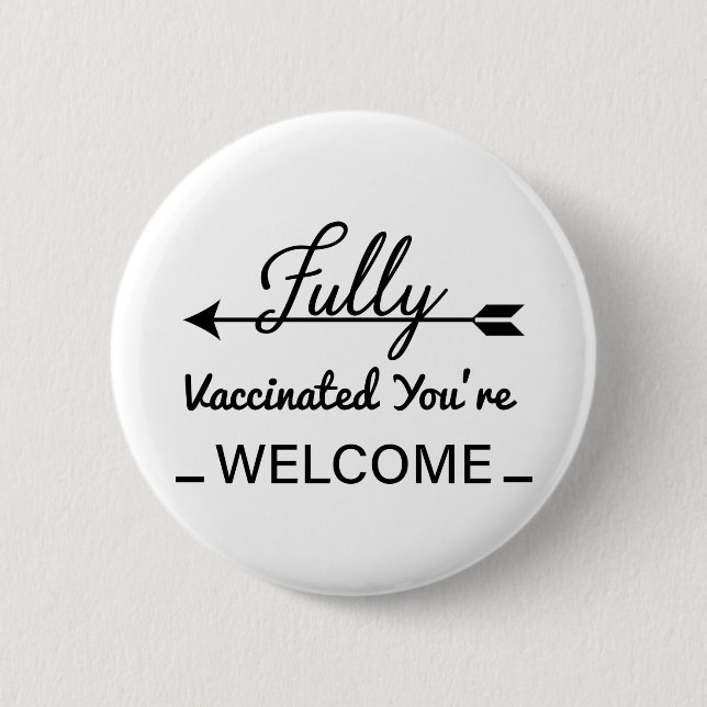 Womens Fully Vaccinated You're Welcome Pro Vaccina Button (Front)