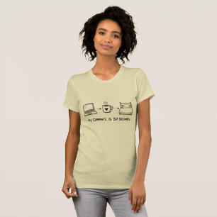 Women's Funny 30-Second Commute Remote Work T-Shir T-Shirt