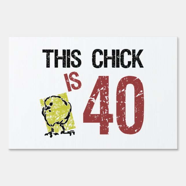 Women's Funny 40th Birthday Yard Sign (Front)