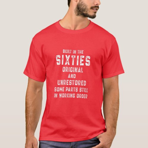 Womens Funny 60Th Birthday Built In The Sixties Or T_Shirt