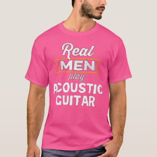 Womens Funny Acoustic Guitar Lover Real Men Play A T-Shirt