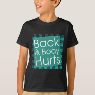 Womens Funny Back Body Hurts Tee Quote Workout Gym