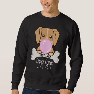 Womens Funny Best Ever Dog Aunt With Bubble Gum Sweatshirt
