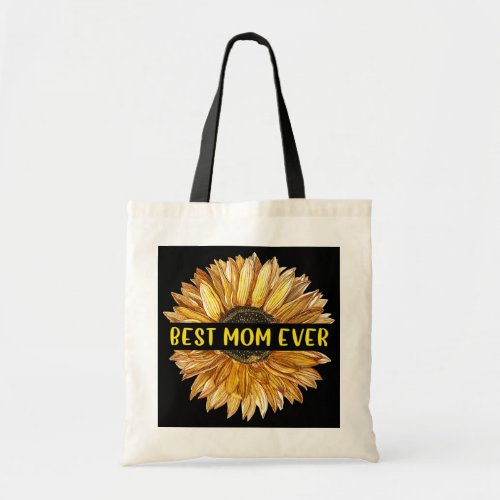 Womens Funny Best Mom Ever Sunflower Lover Tote Bag