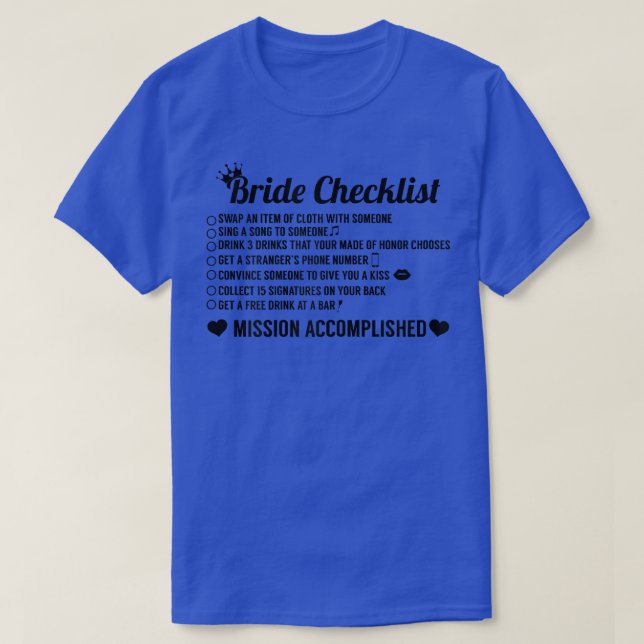 Womens Funny Bridal Party Bride Checklist 1396 T-Shirt (Design Front)