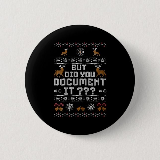 Womens Funny But Did You Doent It Holiday Office U Button (Front)