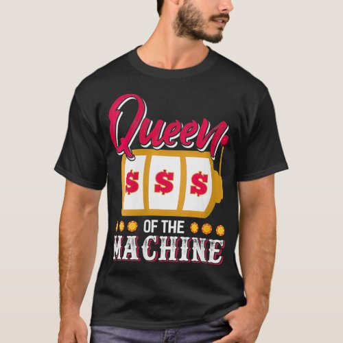 Womens Funny Casino Slot Machine Queen Gambling Sl T_Shirt