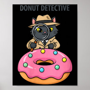 Women's funny cat detective donut noir mystery poster