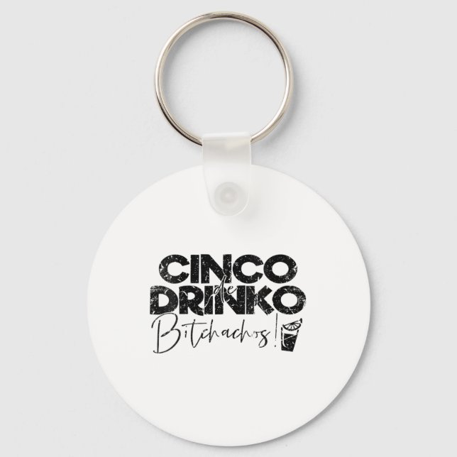 Womens Funny Cinco De Mayo Mexican Cinco De Drinko Keychain (Front)