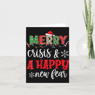 Womens Funny Crisis And A Happy New Fear Humor Mer Card