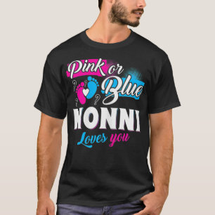 Womens Funny Cute Pink Or Blue Nonni Loves You Gen T-Shirt