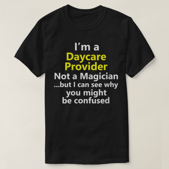 Womens Funny Daycare Provider Job Career Childcare T-Shirt (Design Front)