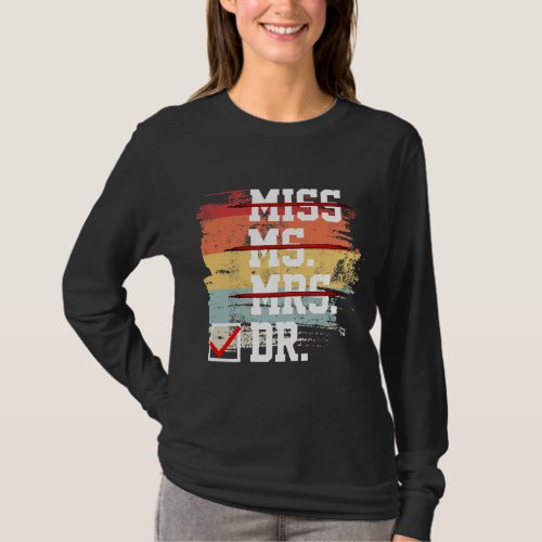 Womens Funny Doctor Graphic Her Female Women PhD T_Shirt