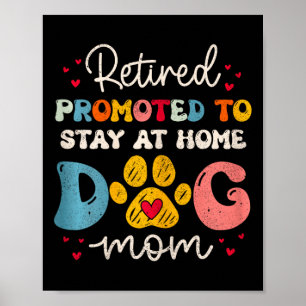 Womens Funny Dog Mom Retirement For Dog Lover Moth Poster