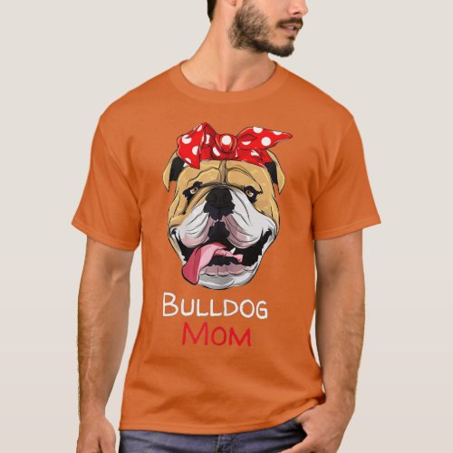 Womens Funny English Bulldog Mom Mothers Day Gift  T_Shirt