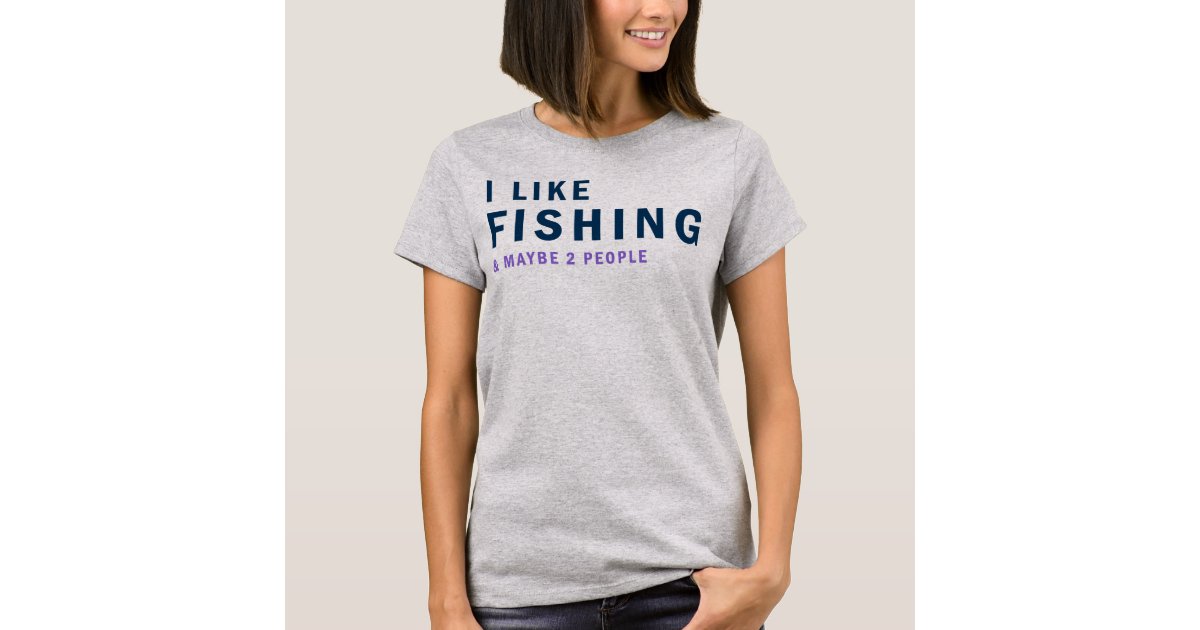 Women's Funny Fishing Shirt
