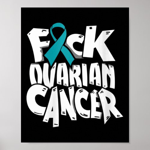 Womens Funny For Ovarian Cancer Awareness Ribbon G Poster