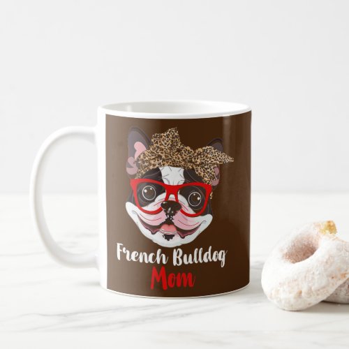 Womens Funny French Bulldog Mom Dog Lovers Coffee Mug
