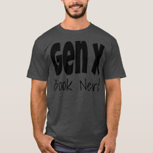 Womens Funny Gen X Book Nerd Generation X Reading  T-Shirt