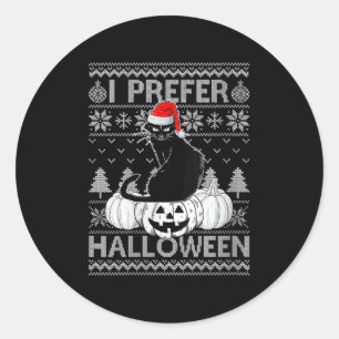 Womens Funny I Prefer Halloween Black Cat Ugly Chr Classic Round Sticker