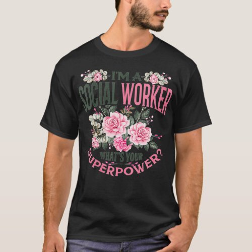 Womens Funny Im a social worker whats your super T_Shirt