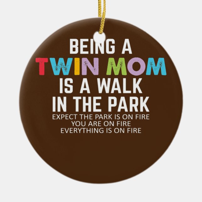 Womens Funny Mom Of Twins Saying Twin Mom Mothers Ceramic Ornament (Front)