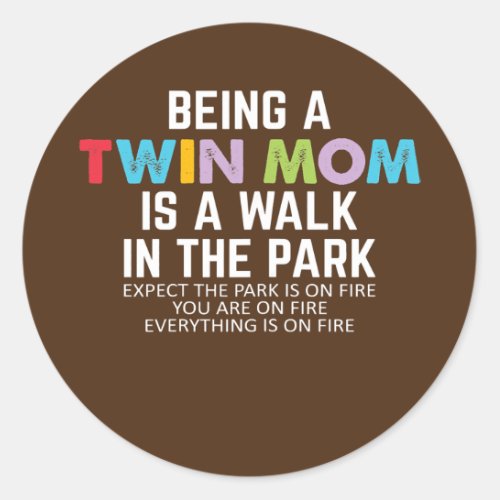 Womens Funny Mom Of Twins Saying Twin Mom Mothers Classic Round Sticker