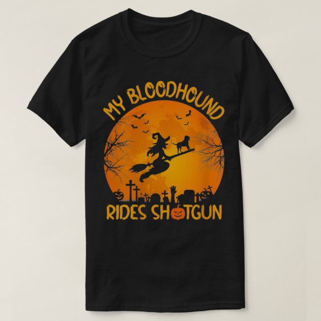 Womens Funny My Bloodhound Rides Shot Witch Hallow T-Shirt (Design Front)