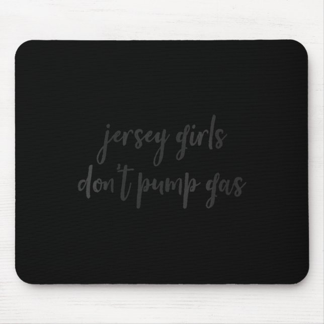 Womens Funny New Jersey Women, Jersey Girls Don't  Mouse Pad (Front)