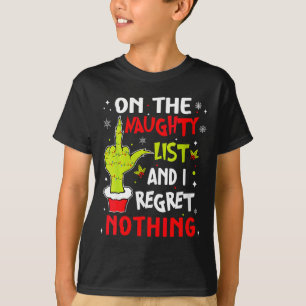 Womens Funny On The List Of Naughty And I Regret N T-Shirt