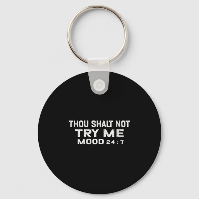 Womens Funny Quote Graphic Thou Shalt Not Try Me,  Keychain (Front)