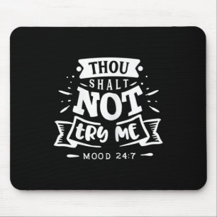 Womens Funny Quote Sy Thou Shalt Not Try Me Mouse Pad