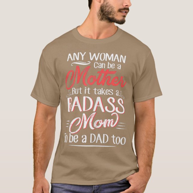 Womens Funny Quotes Happy Fathers Day To The Mom T-Shirt (Front)