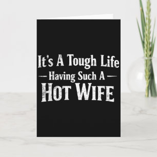 Womens Funny Quotes It’s A Tough Life Having Such Card