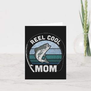 Womens Funny Reel Cool Mom Fishing Mothers Day  Card