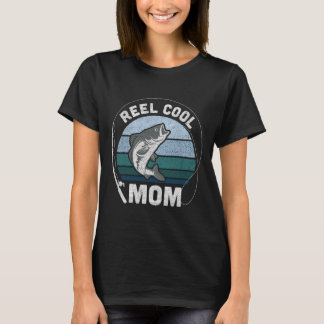 Womens Funny Reel Cool Mom Fishing Mothers Day T-Shirt