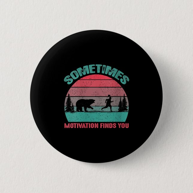 Womens Funny Running Motivational Sometimes Motiva Button (Front)