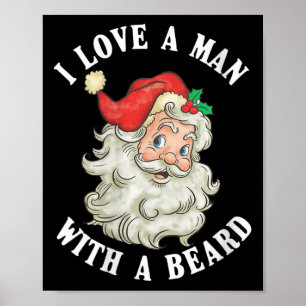 Womens Funny Santa Claus Christmas I Love A Man Wi Poster