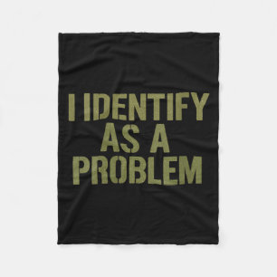 Womens Funny Sarcastic Humor Quote Identify As A Fleece Blanket