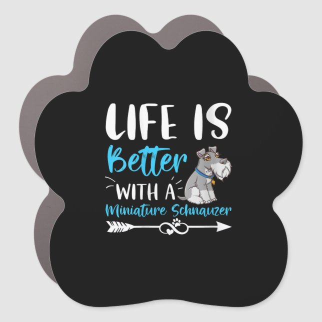 Womens Funny Schnauzer Life Is Better With Minia Car Magnet (Front)
