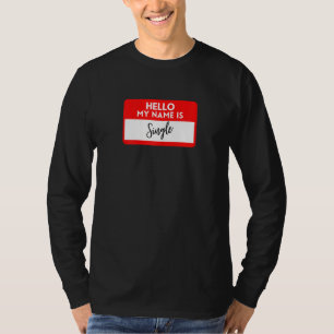 Womens Funny Single Gifts For Women Funny Gifts Fo T-Shirt