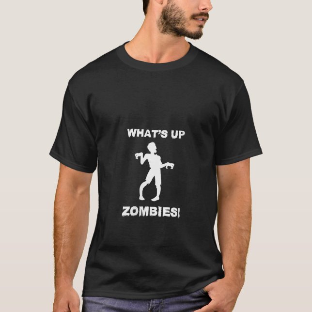 Womens Funny What s Up Zombies Trick or Treat Hall T-Shirt (Front)