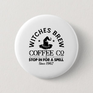 Womens Funny Witch Hat Witches Brew Coffee Hallowe Button