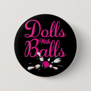 Womens Funny Women Girls Bowling Team Name Dolls W Button