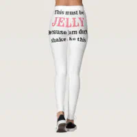 Women's Funny Workout Fashion JELLY SHAKE Leggings