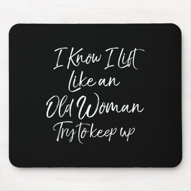 Womens Funny Workout Quote For Women Motivational  Mouse Pad (Front)