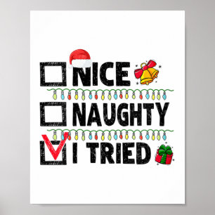 Womens Funny Xmas Nice Naughty I Tried Christmas L Poster