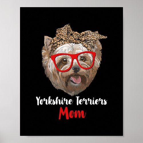 Womens Funny Yorkshire Terriers Mom Dog Lovers Poster